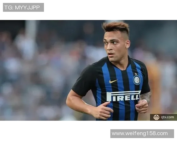 劳塔罗：从新星崛起到足坛巨星的华丽转身与未来展望