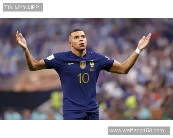 姆巴佩领衔法国队冲击世界杯冠军前景分析与个人表现展望