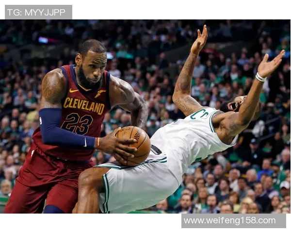 骑士与凯尔特人精彩对决回顾NBA录像带你重温比赛瞬间